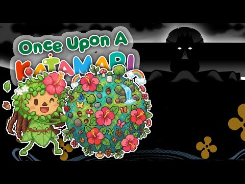 Видео: Я разочаровал Его Величество 🌏✨ Once Upon A Katamari • #3