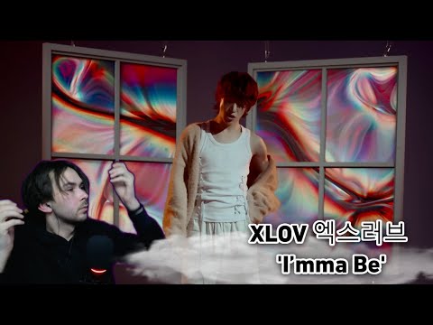 Видео: XLOV 엑스러브 'I’mma Be' || REACTION Начинаем год с вкуснятины