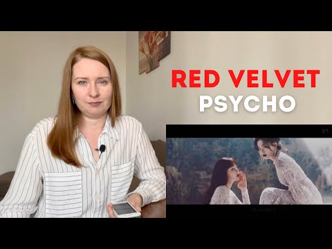 Видео: Психолог слушает Red Velvet в первый раз. Реакция на 'Psycho' MV