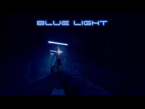 Видео: BLUE LIGHT  ПРОХОЖДЕНИЕ  ►  ЧТО ЭТО БЫЛО?