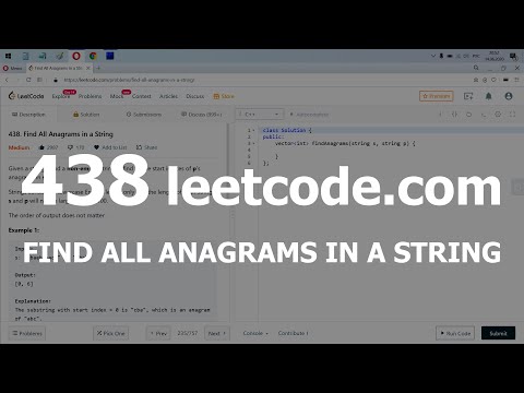 Видео: Разбор задачи 438 leetcode.com Find All Anagrams in a String. Решение на C++