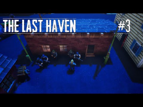 Видео: The Last Haven #3 Первый боевой отряд