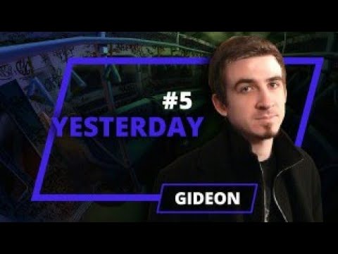 Видео: Yesterday - Gideon - 5 выпуск (final)