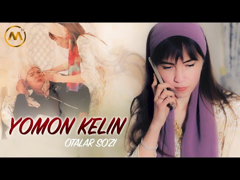 Видео: Otalar so;zi - Yomon kelin | Оталар сузи - Ёмон келин