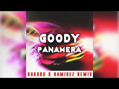Видео: GOODY - Panamera (Rakurs & Ramirez Remix Censored) 🗒 Текст песни 💾 Скачать песню