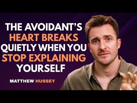 Видео: Сердце избегающего тихо разбивается, когда вы перестаете оправдываться | Мэтью Хасси