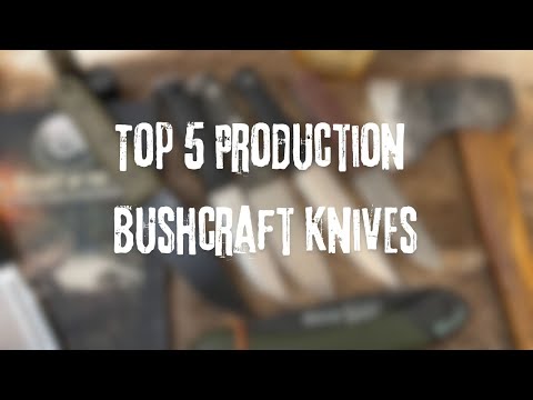 Видео: 5 превосходных ножей для бушкрафта