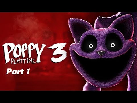 Видео: Poppy Playtime chapter 3 Part 1 - Играть