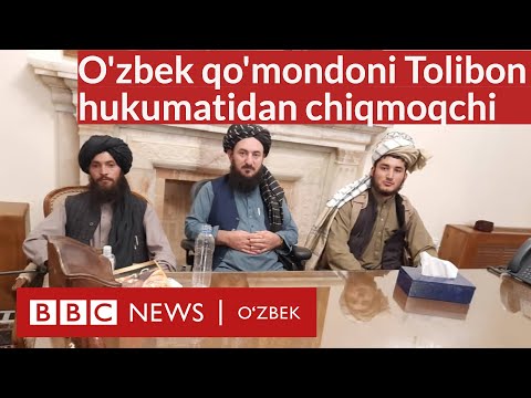 Видео: Қудратли ўзбек қўмондони Айюбий нега Толибон ҳукумати сафидан чиқмоқчи? Афғонистон BBC News O'zbek