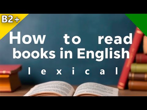 Видео: ЧИТАЕМ НА АНГЛИЙСКОМ С ИСПОЛЬЗОВАНИЕМ ЛЕКСИЧЕСКОГО ПОДХОДА