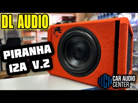 Видео: DL AUDIO Piranha 12A V.2 - ЕЩЕ МОЩНЕЕ!