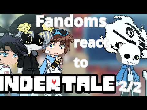 Видео: |Fandoms react to Sans•Реакция Фандомов на Санса |1/5| Description•Описание|