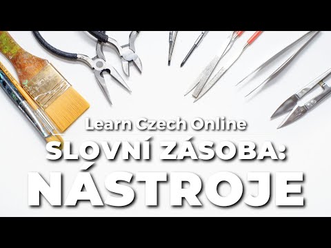 Видео: Чешская лексика: Инструменты и орудия (A2+)