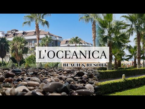 Видео: L'Oceanica Beach Resort Hotel. Огляд готелю у Туреччині (Кемер) 🌊