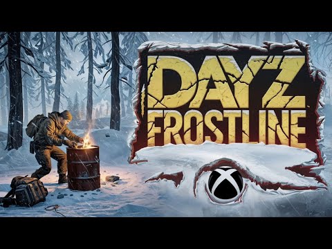 Видео: ВЫЖИВАЕМ НА НОВОЙ КРТЕ Dayz Frostline!  -  DAYZ  ВЫЖИВАНИЕ НА XBOX