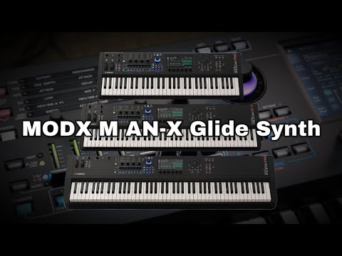 Видео: Yamaha MODX M | Учебное пособие по синтезатору AN-X Glide