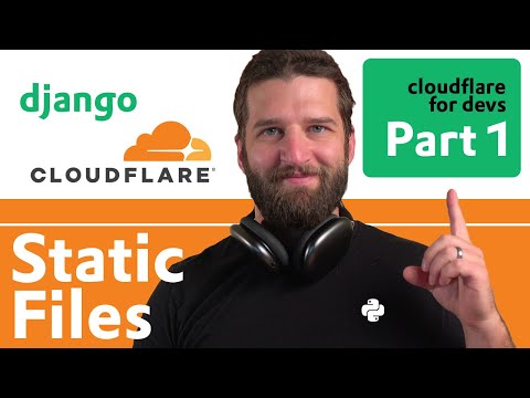 Видео: Cloudflare для разработчиков. Часть 1: R2 с Django для статических файлов, пользовательских загру...