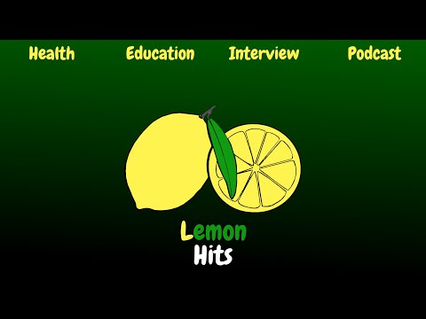 Видео: Lemon Hits Podcast #2 - Хавдраас урьдчилан сэргийлэх болон хавдраар өвдсөн үеийн хоолллолт
