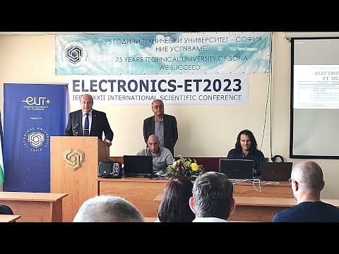 Видео: 32-та Международна Научна Конференция “Електронна техника ЕТ2023”
