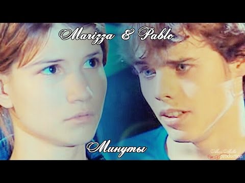Видео: Rebelde way|Минуты|Marizza&Pablo