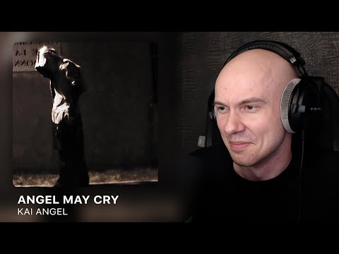 Видео: Альбом 'ANGEL MAY CRY' от Kai Angel | РЕАКЦИЯ