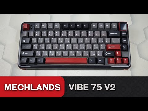 Видео: Обзор Mechlands Vibe 75 V2. Шикарный тайпинг за 7к, но..