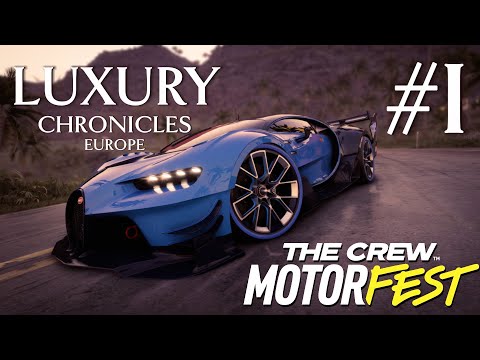 Видео: Прохождение плейлиста | LUXURY CHRONICLES EUROPE Part I | The Crew Motorfest