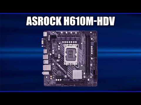 Видео: Материнская плата ASRock H610M-HDV