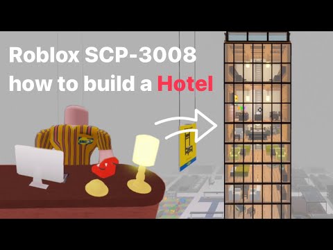Видео: Как построить отель | Роблокс SCP-3008