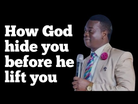 Видео: Как Бог скрывает тебя, прежде чем вознести тебя||АПОСТОЛ АРОМ ОСАЙИ