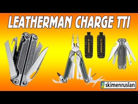 Видео: Мультитул Leatherman Charge TTi _ IMHO