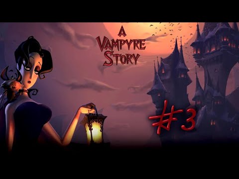 Видео: A Vampyre Story. Кровавый роман - серия 3. Второе крыло замка