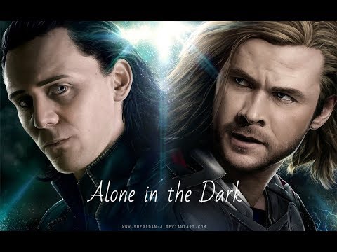 Видео: Thor/Loki - Alone in the Dark (Очень трогательно)