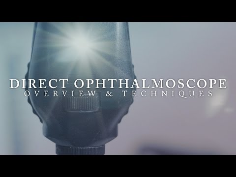 Видео: Офтальмология: обзор и методики использования прямой офтальмоскопии #ubcmedicine