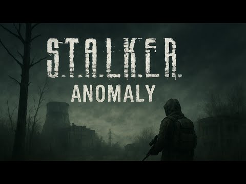 Видео: S.T.A.L.K.E.R.: Anomaly - 🔥Добро пожаловать в Зону, здесь выживают не все 🔥