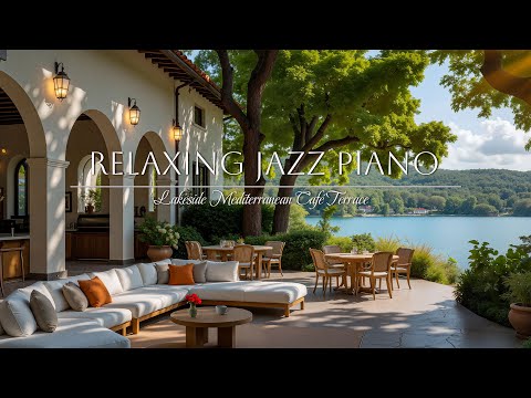 Видео: Кафе Mediterranean Lakeside ☀️ Расслабляющий утренний джаз