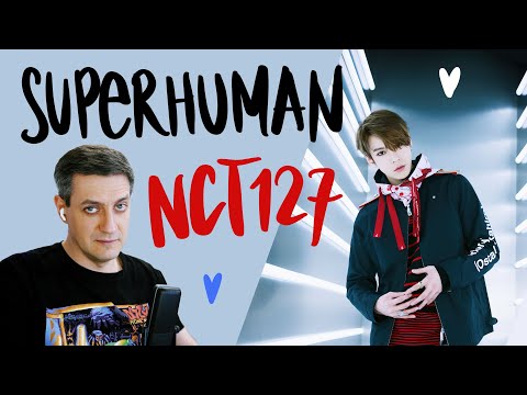 Видео: Честная реакция на NCT 127 — Superhuman