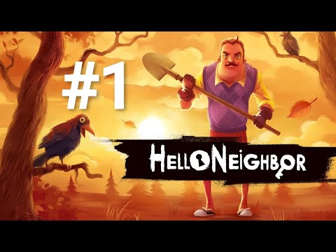 Видео: Прохожу Hello Neighbor #1