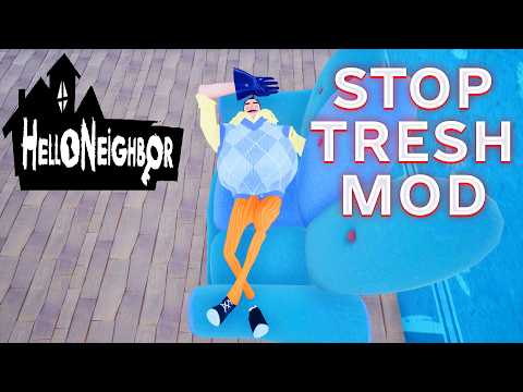 Видео: ПРИВЕТ СОСЕД СТОП ТРЕШ МОД ПРОХОЖДЕНИЕ В ИГРЕ HELLO NEIGHBOR МОД STOP TRASH MODS