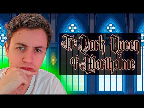 Видео: The Dark Queen of Mortholme - ПОЛНОЕ ПРОХОЖДЕНИЕ 🔥 ЭТО ОЧЕНЬ КРУТО!