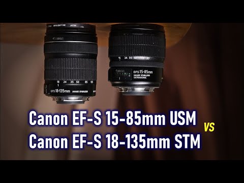 Видео: Штатные зумы на кроп: Canon EF-S 15-85mm VS Canon EF-S 18-135mm STM