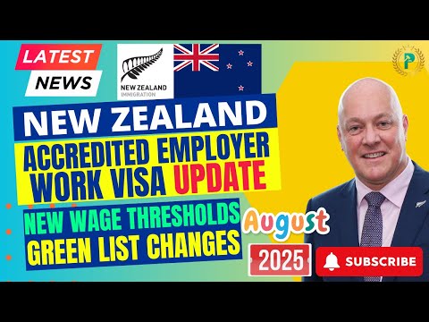 Видео: Обновление программы аккредитованных работодателей по рабочей визе в Новую Зеландию — август 2025 г.