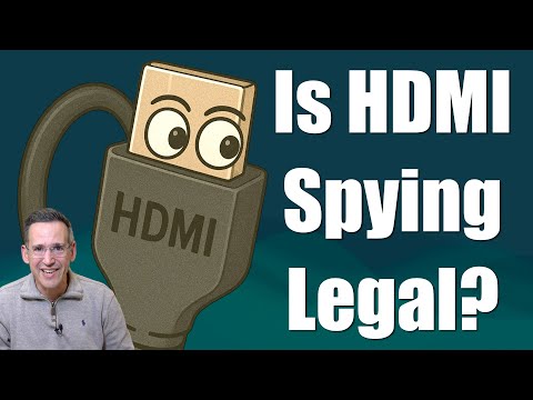 Видео: HDMI-шпионаж: насколько это законно?