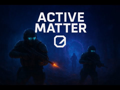 Видео: Active Matter — выполняем задания и качаем понолит
