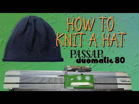 Видео: Как связать шапку на вязальной машине Passap Duomatic 80