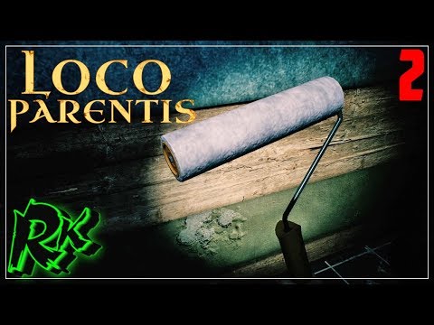 Видео: ДЕЛАЕМ СВОЙ РЕМОНТ # 2 LOCO PARENTIS ПРОХОЖДЕНИЕ