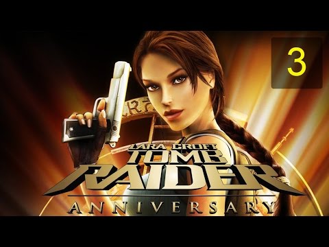 Видео: Tomb Raider: Anniversary #3 [Перу-Затерянная долина] [Все секреты]