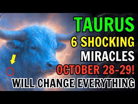 Видео: ТЕЛЕЦ ♉ 28–29 ОКТЯБРЯ!! 6 ШОКИРУЮЩИХ ЧУДЕС, КОТОРЫЕ ИЗМЕНЯТ ВСЕ 🔮 ПРЕДУПРЕЖДЕНИЕ ДЛЯ ВАС СЕЙЧАС 🚨