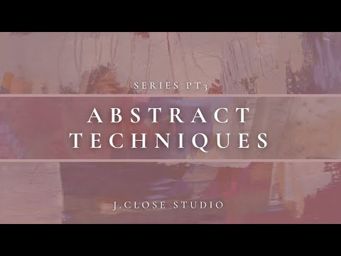 Видео: 8 техник создания уникальных абстрактных картин - серия часть 3