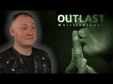 Видео: Продолжение истории [Outlast:Whistleblower] Часть 2